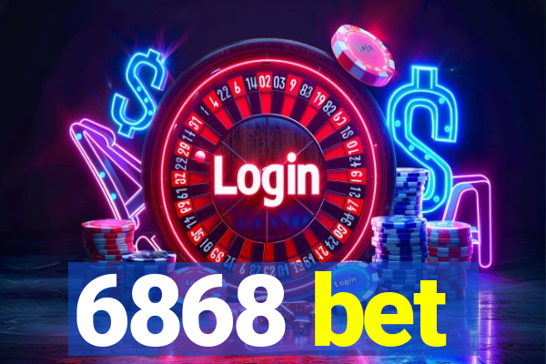 6868 bet